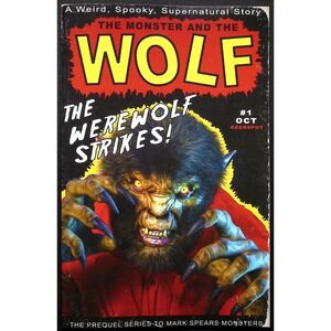 The Monster and The Wolf #1 Comic Book Keenspot Mark Spears Variant Cover A13